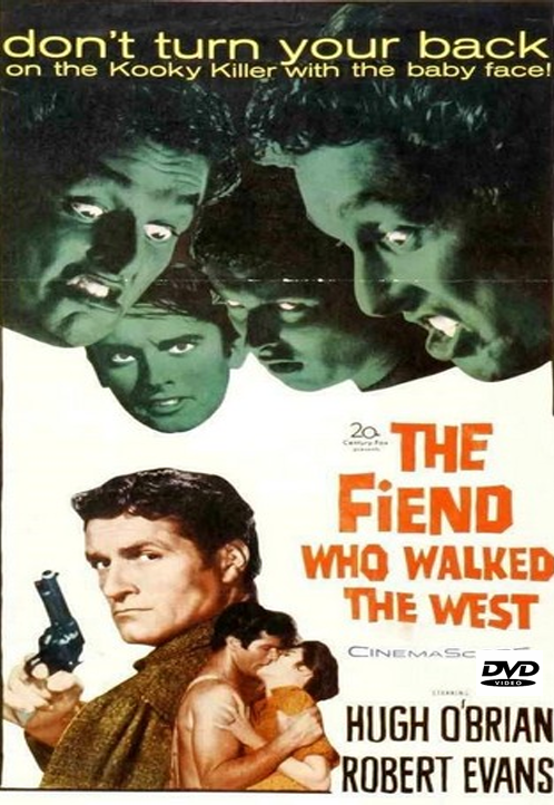 DVD cover of "The Fiend Who Walked the West" drama movie starring Hugh O'Brian and Robert Evans, from FilmClassicsOnDVD.