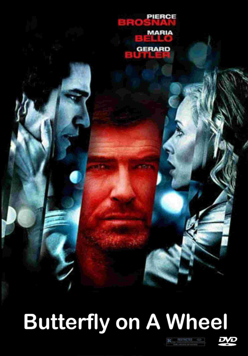 DVD cover image of "Butterfly on a Wheel" crime movie starring Pierce Brosnan and Maria Bello, from FilmClassicsOnDVD.