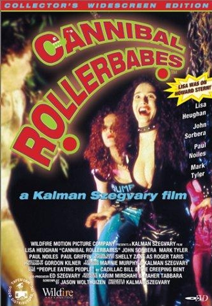 Cannibal Rollerbabes on DVD, Comedy, John Sorbera, Mark Tyler