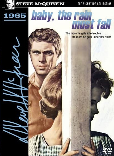DVD cover of "Baby, the Rain Must Fall" drama movie featuring Steve McQueen and Lee Remick on a film poster.
