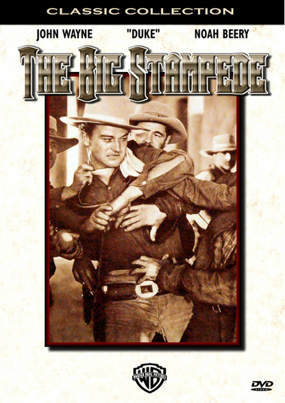 The Big Stampede on DVD, Drama, John Wayne, Noah Beery