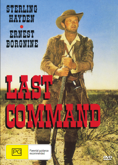DVD cover image of "The Last Command" by Timeless Classic DVD, featuring Stirling Heydon as Jim Bowie at The Alamo.