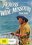 Buy Online Across the Wide Missouri - DVD - Clark Gable, Ricardo Montalban  - WESTERN | Best Shop for Old classic and hard to find movies on DVD - Timeless Classic DVD