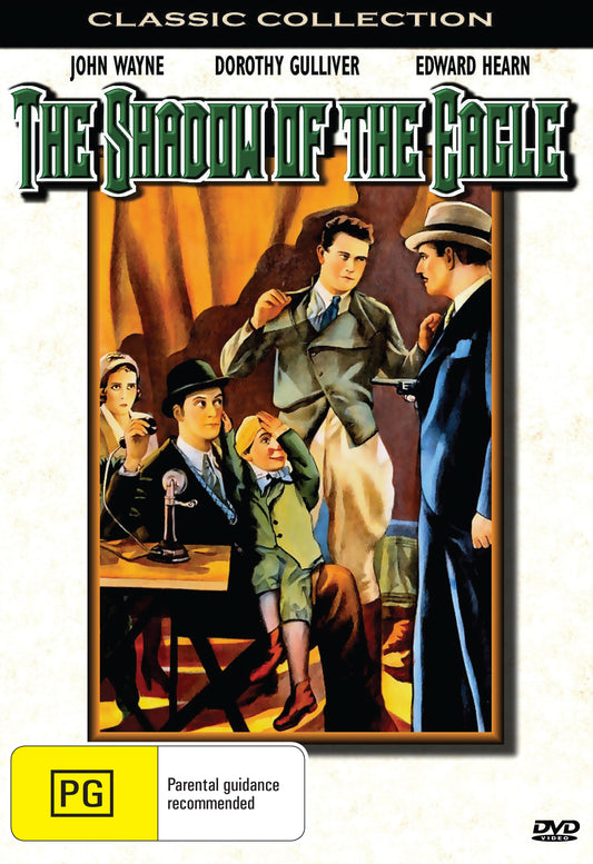 Buy Online The Shadow of the Eagle (1932) - DVD - John Wayne, Dorothy Gulliver | Best Shop for Old classic and hard to find movies on DVD - Timeless Classic DVD