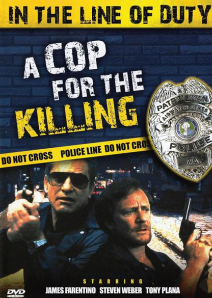 In the Line of Duty : A Cop for the Killing
