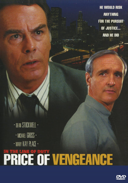 In the Line of Duty : The Price of Vengeance