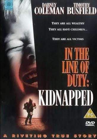 In the Line of Duty : Kidnapped